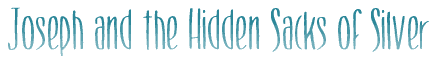 Joseph and the Hidden Sacks of Silver