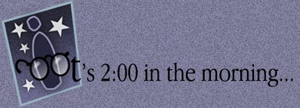 It's 2:00 in the morning...