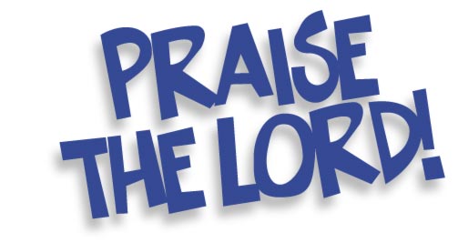 Praise the Lord!