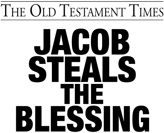 Jacob Steals The Blessing