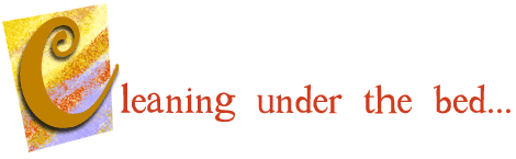 Cleaning under the bed...