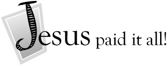 Jesus paid it all.