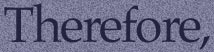 Therefore,