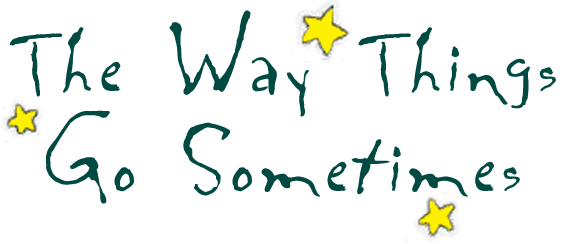 The Way Things Go Sometimes