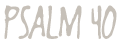 Psalm 40