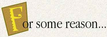 For some reason...