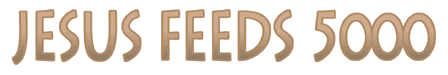 Jesus Feeds 5000