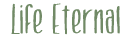 Life Eternal