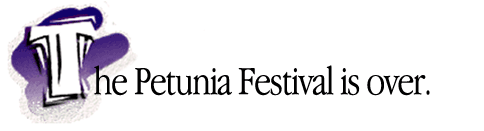 The Petunis Festival is over.