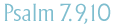 Psalm 7.9,10