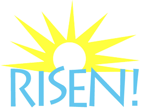Risen!