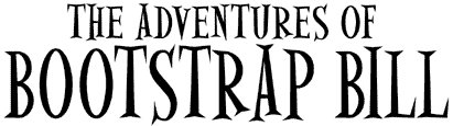 The Adventures of Bootstrap Bill