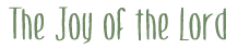 The Joy of the Lord