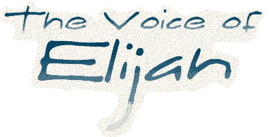 The Voice of Elijah